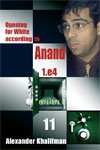 Opening For White According To Anand 1e4 Volume 11 Repertoire Books 1st Alexander Khalifman