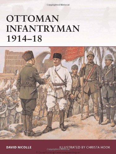 Ottoman Infantryman 191418 Warrior First Edition David Nicolle