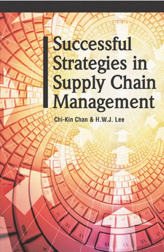 Successful Strategies In Supply Chain Management Chikin Chan