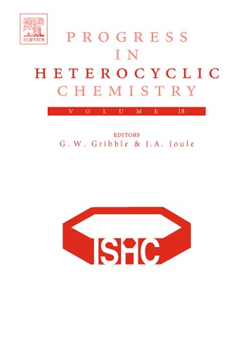 A Critical Review Of The 2005 Literature Preceded By Two Chapters On Current Heterocyclic Topics 1st Edition Gordon W Gribble And John A Joule Eds