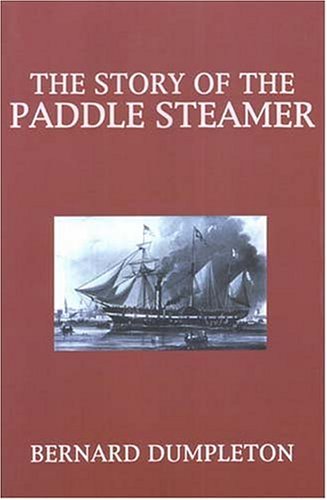 The Story Of The Paddle Steamer Bernard Dumpleton