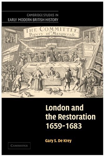London And The Restoration 16591683 Gary S De Krey