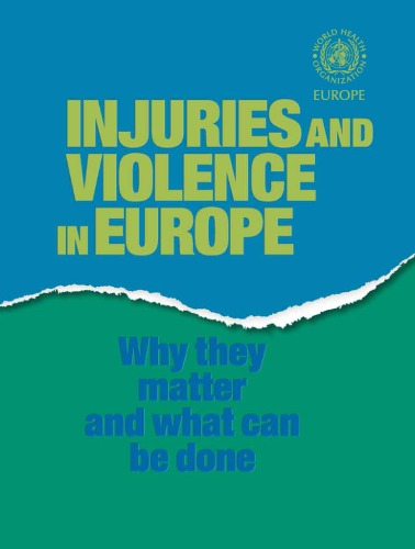 Injuries And Violence In Europe Why They Matter And What Can Be Done D Sethi
