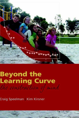 Beyond The Learning Curve The Construction Of Mind 1st Edition Craig Speelman