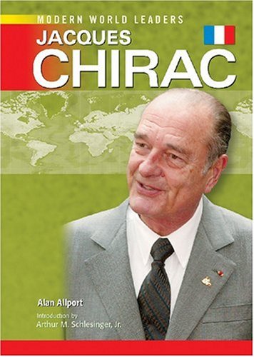 Jacques Chirac Modern World Leaders Alan Allport