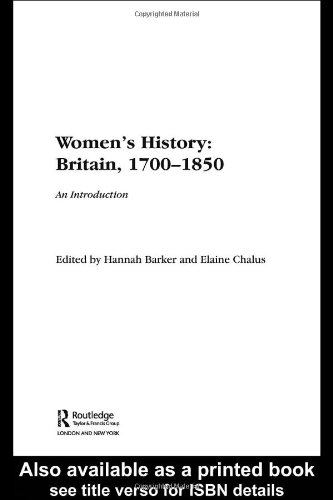 Womens History Britain 17001850 An Introduction New Edition Hannah Barker Elaine Chalus Eds
