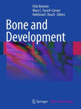Bone And Development 1st Edition Rose D Oconnor Mary C Farachcarson