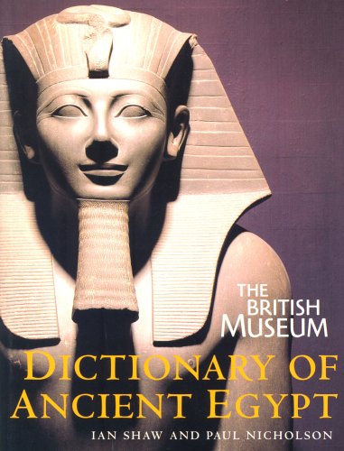 The British Museum Dictionary Of Ancient Egypt 2nd Ian Shaw Yoav Gelber