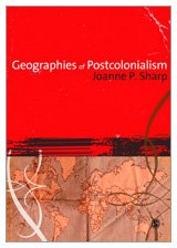 Geographies Of Postcolonialism Dr Joanne Sharp