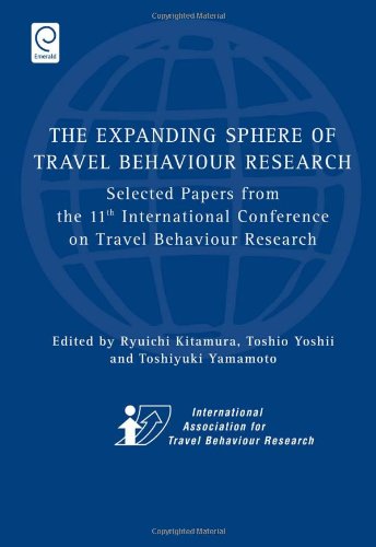 The Expanding Sphere Of Travel Behaviour Research Research In The Sociology Of H Ryuichi Kitamura