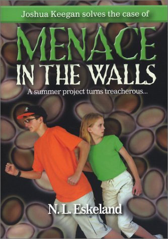 Menace In The Walls A Summer Project Turns Treacherous N L Eskeland