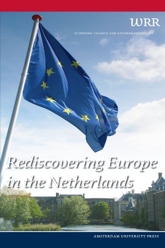 Rediscovering Europe In The Netherlands The Netherlands Scientific Council For Government Policy