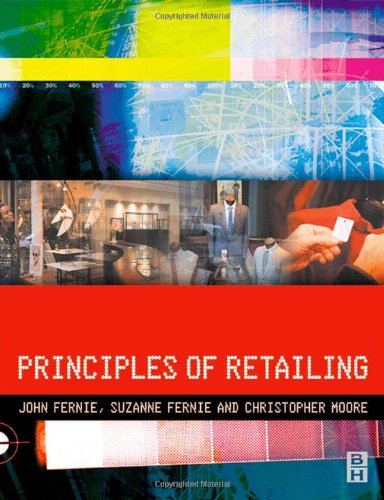 Principles Of Retailing John Fernie Christopher Moore Suzanne Fernie