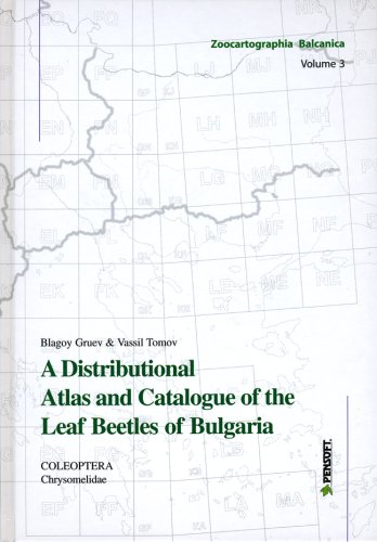 Distributional Atlas Catalogue Of The Leaf Beetles Of Bulgaria Coleoptera Chrysomelidae Faunistica Gruev B Blagoy