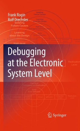 Debugging At The Electronic System Level 1st Edition Frank Rogin