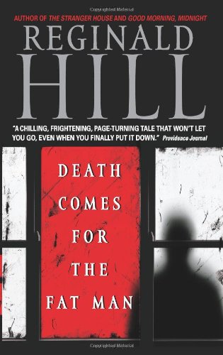 Death Comes For The Fat Man Dalziel And Pascoe Mysteries Reginald Hill