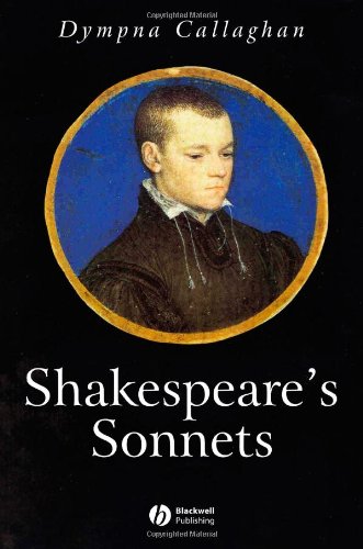 Shakespeares Sonnets Blackwell Introductions To Literature 1st Edition Dympna Callaghan