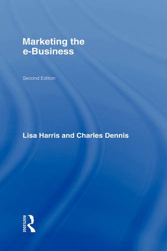 Marketing the e-Business, Second Edition (Routledge E-Business) 2nd edition Harris  Dennis