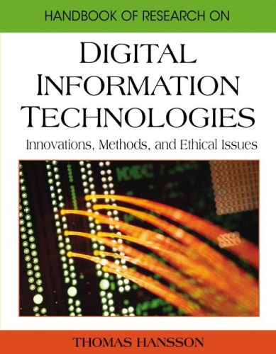 Handbook Of Research On Digital Information Technologies Innovations Methods And Ethical Issues 1st Edition Thomas Hansson