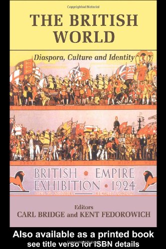 The British World Diaspora Culture And Identity Annotated Edition Carl Bridge