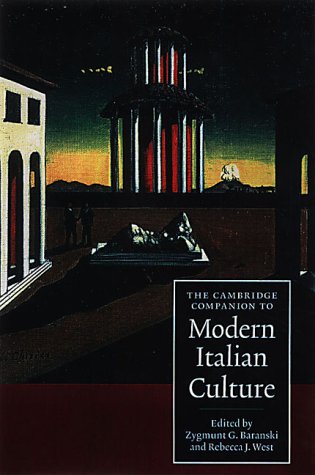 The Cambridge Companion To Modern Italian Culture Cambridge Companions To Culture Zygmunt G Baranski