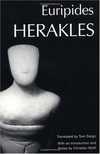 Herakles Euripides Tom Sleigh Christian Wolff