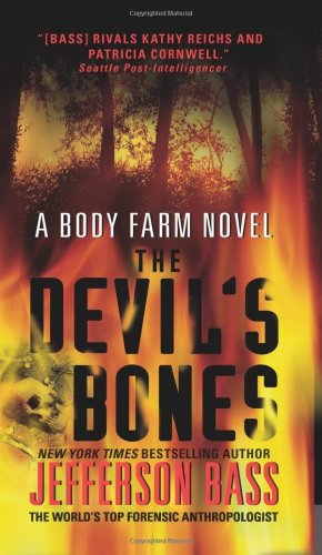 The Devils Bones A Body Farm Novel Reprint Jefferson Bass