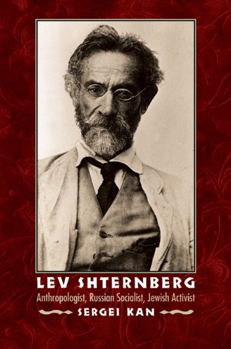 Lev Shternberg Anthropologist Russian Socialist Jewish Activist Critical Studies In The History Of Anthropology Sergei A Kan
