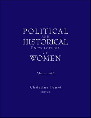Political And Historical Encyclopedia Of Women 1st Edition C Faure