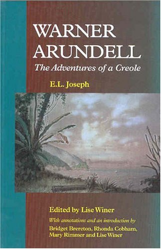 Warner Arundell The Adventures Of A Creole E L Joseph