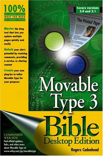 Movable Type 30 Bible Desktop Edition Desktop Edition Rogers Cadenhead