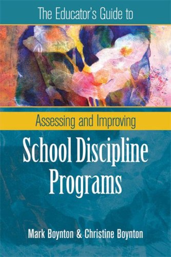 The Educators Guide To Assessing And Improving School Discipline Programs Christine Lee Boynton