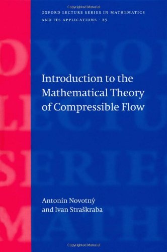 Introduction To The Mathematical Theory Of Compressible Flow Antonin Novotny