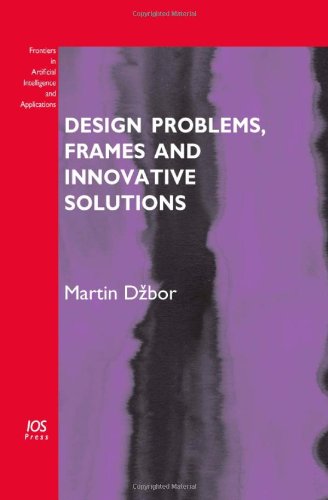 Design Problems Frames And Innovative Solutions M Dzbor