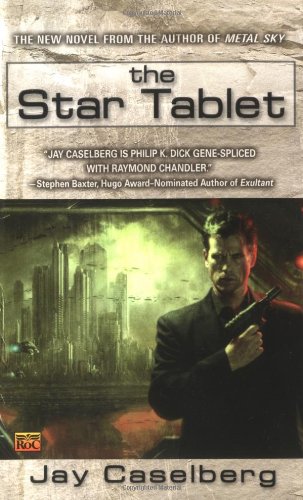The Star Tablet Jay Caselberg