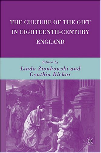 The Culture Of The Gift In Eighteenthcentury England Linda Zionkowski