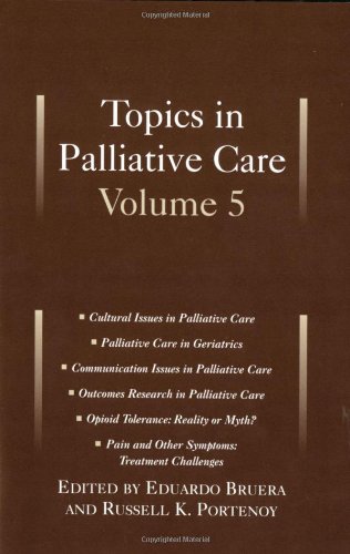 Topics Palliative Care Vol 5 1st Edition Eduardo Bruera Russell Portenoy
