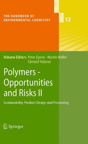 Polymers Opportunities And Risks Ii Sustainability Product Design And Processing 1st Edition Marcandree Wolf