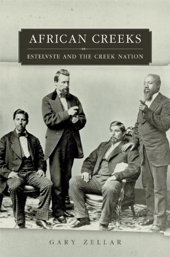 African Creeks Estelvste And The Creek Nation Gary Zellar
