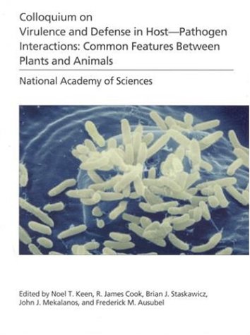 Colloquium On Virulence And Defense In Hostpathogen Interactions Common Features Between Plants And Animals Noel Keen