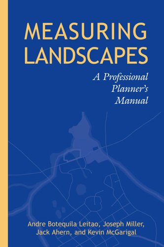 Measuring Landscapes A Planners Handbook 1st Edition Andre Botequilha Leitao