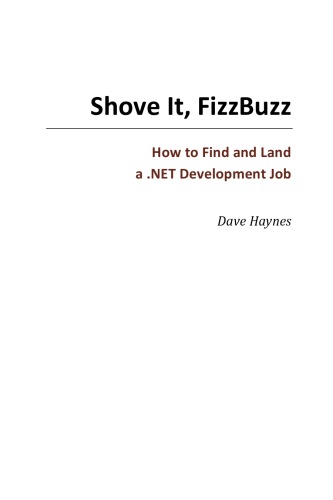 Shove It Fizzbuzz How To Find And Land A Net Development Job Dave Haynes