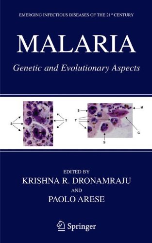 Malaria Genetic And Evolutionary Aspects Emerging Infectious Diseases Of The 21st Century Softcover Reprint Of Hardcover 1st Ed 2006 Krishna R Dronamraju
