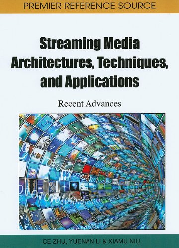 Streaming Media Architectures Techniques And Applications Recent Advances Ce Zhu