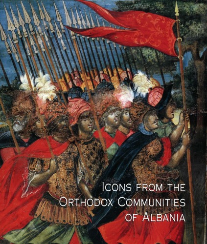 Icons From The Orthodox Communities Of Albania Collection Of The National Museum Of Medieval Art Korce Anastasia Tourta Ed