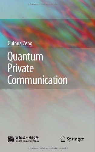 Quantum Private Communication 1st Edition Guihua Zeng
