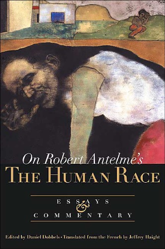 On The Human Race Essays And Commentary 1st Edition Robert Antelme