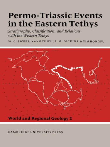 Permotriassic Events In The Eastern Tethys Stratigraphy Classification And Relations With The Western Tethys World And Regional Geology Walter C Sweet