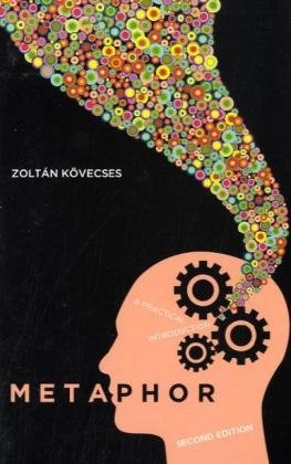 Metaphor A Practical Introduction Second Edition 2e Zoltan Kovecses