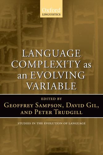 Language Complexity As An Evolving Variable Studies In The Evolution Of Language Geoffrey Sampson